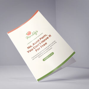 No, Aunt Pam, You Can't Have It For Free - Marddy's Vender Workbook