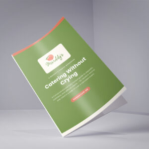 Catering Without Crying - Marddy's Vendor Workbook